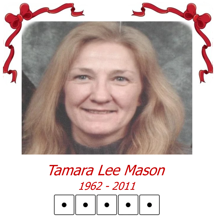 Tamara Lee Mason Memorial - The Yahtzee Martyr