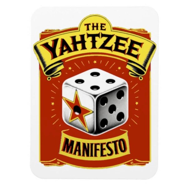 The Yahtzee Manifesto Magnet