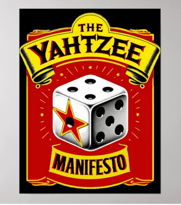 The Yahtzee Manifesto Poster