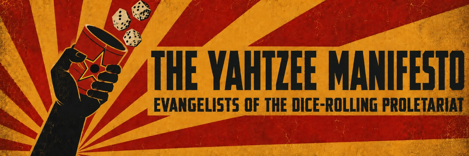 The Yahtzee Manifesto: Evangelists of the Dice-Rolling Proletariat