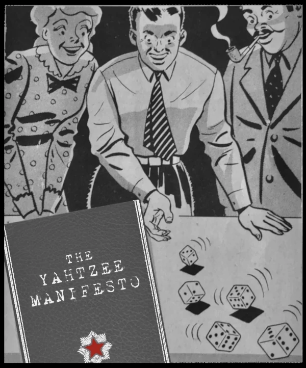 In black-and-white, a group of three people playing Yahtzee. A copy of The Yahtzee Manifesto in the foreground.
